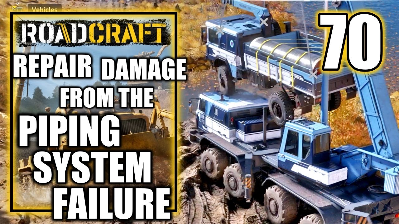 Roadcraft - Repair Damage From the Piping System Failure, Deluge - Gameplay Walkthrough Part 70
