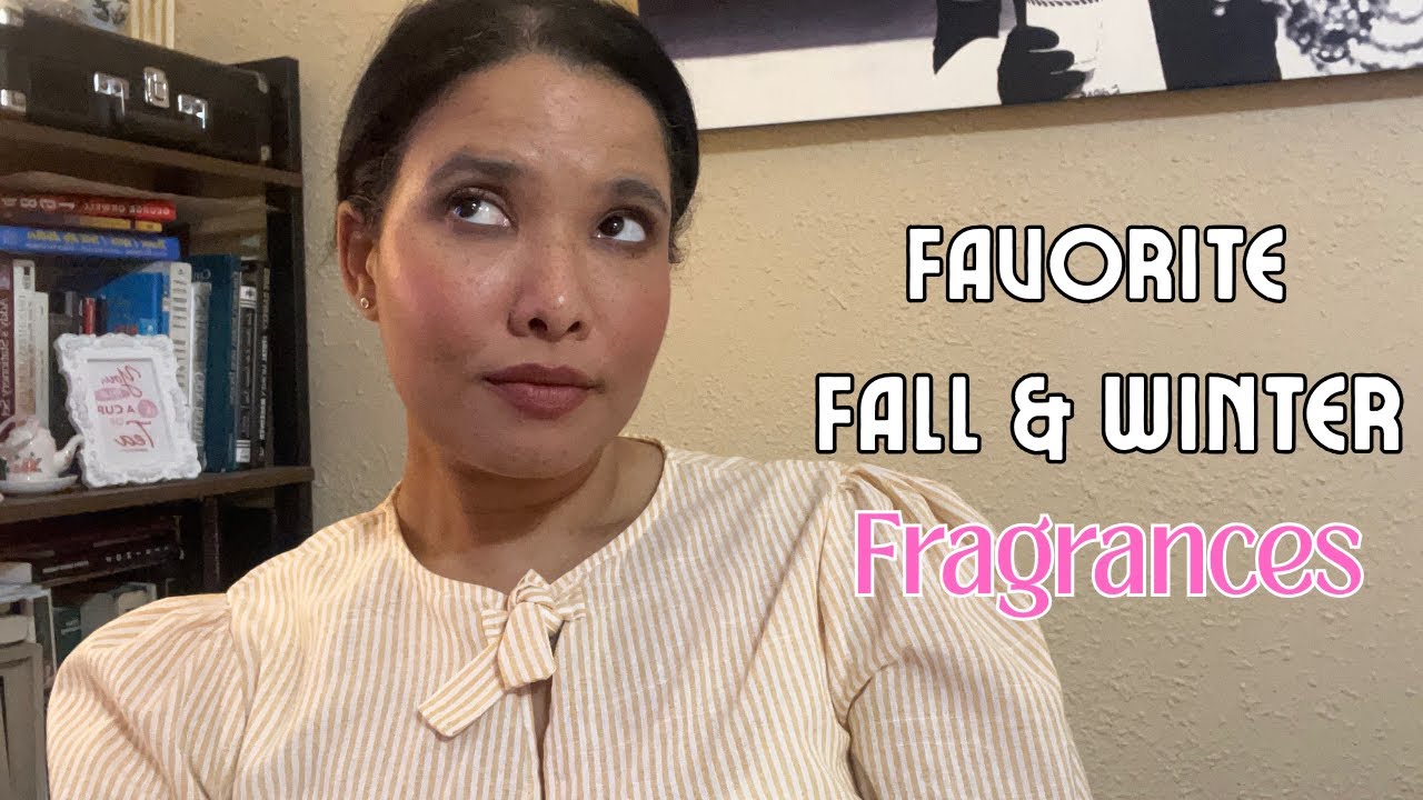 Giving My Fragrance Secrets Away - Fav Fall and Winter Fragrances