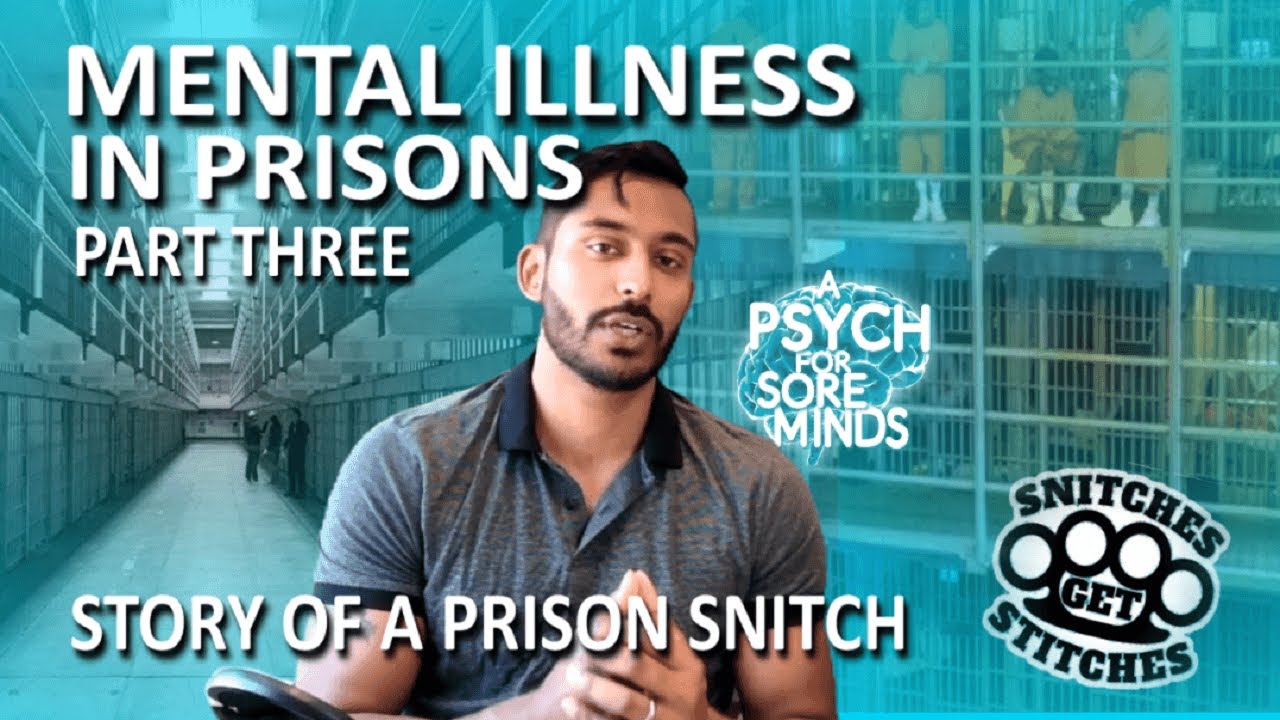 What Happens to a PRISON SNITCH? | Mental ILLNESS in PRISONS (Part 3)