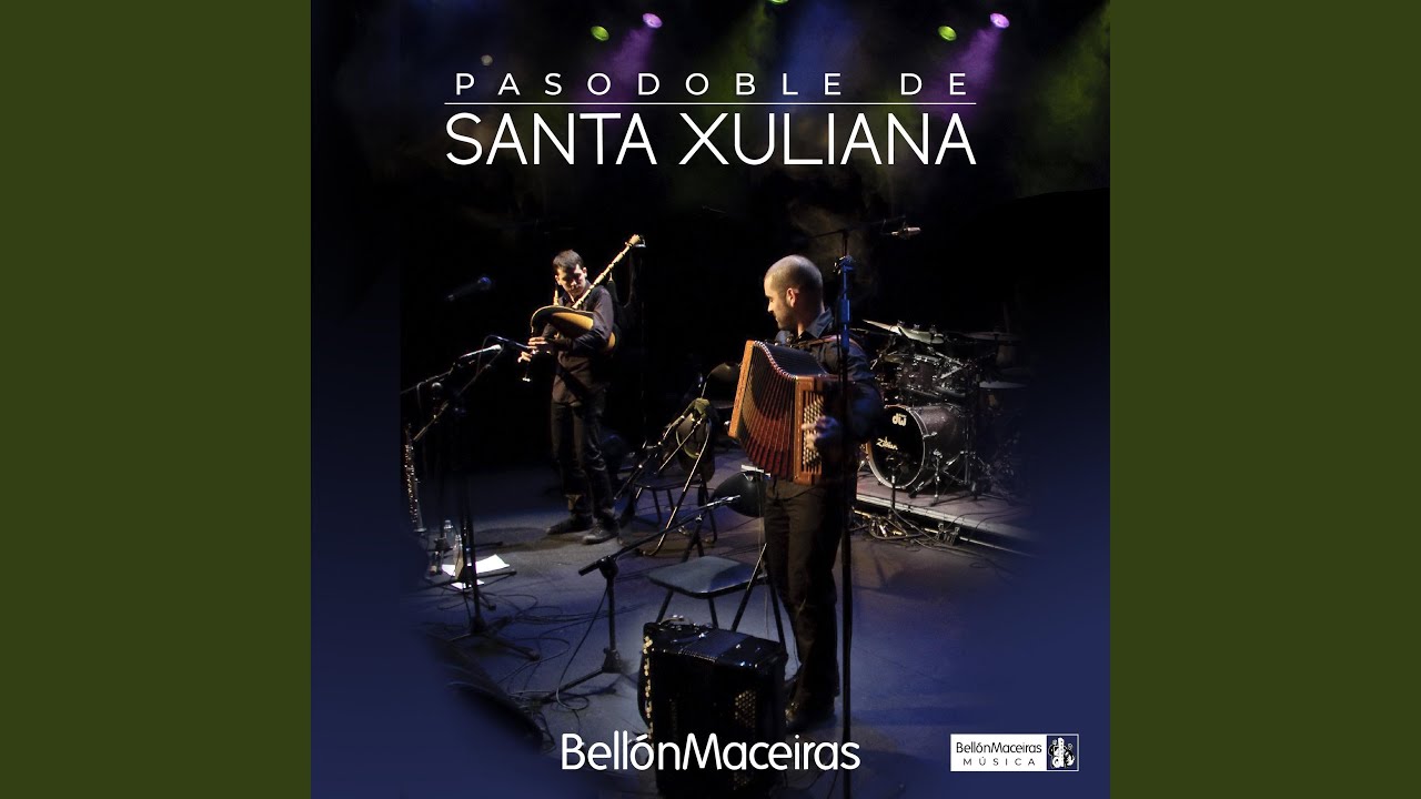 Pasodoble de Santa Xuliana