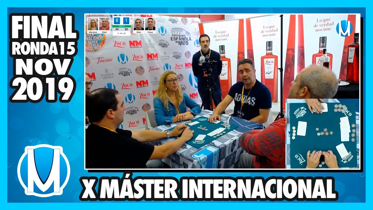 Partidas de Mus - Final X M&aacute;ster Internacional de Mus - Ronda 15