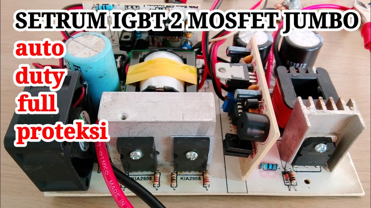 REVIEW SETRUM IGBT 2 FET JUMBO AUTO DUTY FULL PROTEKSI