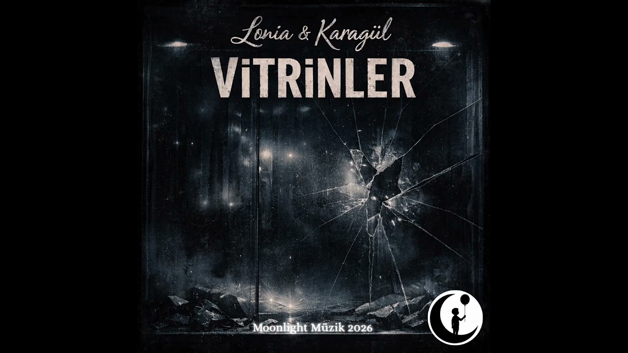 Lonia & Karagül - Vitrinler 