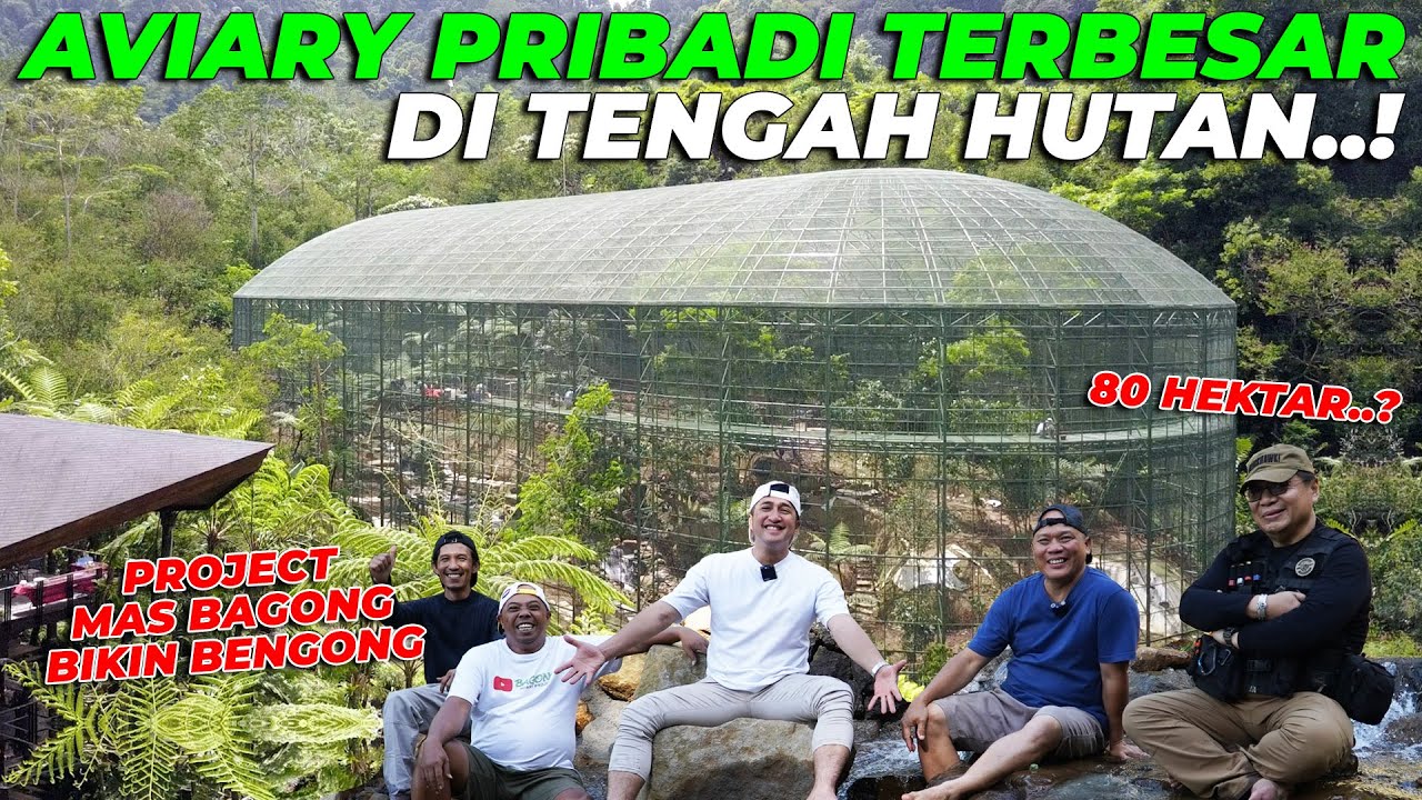 PROJEK MAS BAGONG..!! AVIARY PRIBADI TERBESAR DI TENGAH HUTANN..!! DI LAHAN 80 HEKTAR..?