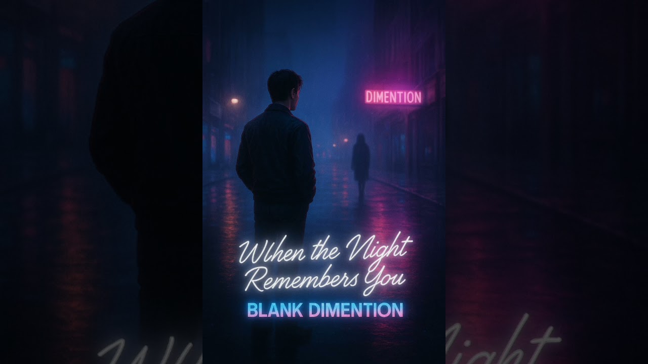 Blank Dimention - When the Night Remembers You
