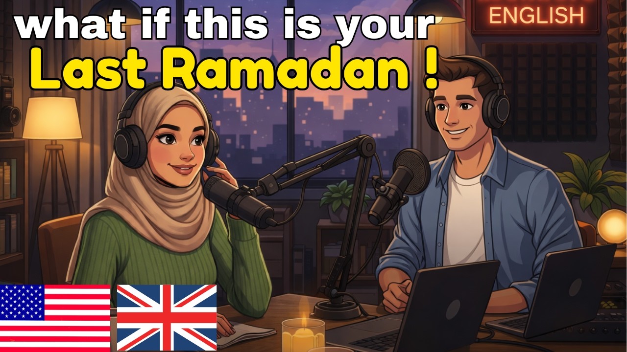 Your Last Ramadan? | Deep Emotional Reminder | Learn English Through Islamic Reflections