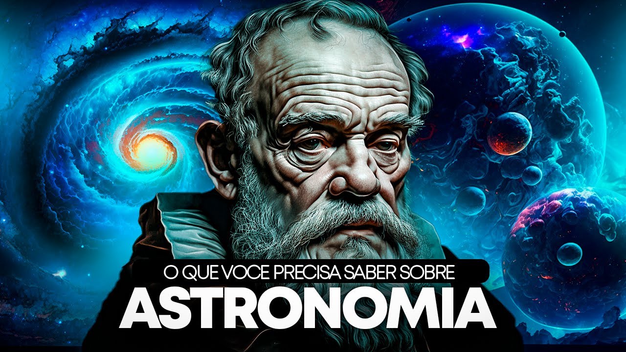 TUDO QUE VOCÊ PRECISA SABER PRA ENTENDER O BÁSICO SOBRE ASTRONOMIA