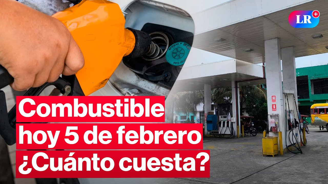 🔴¿CUÁNTO CUESTA? Precios de COMBUSTIBLES: gasolina, GLP y diésel HOY 5 de febrero Perú | #EnVivoLR