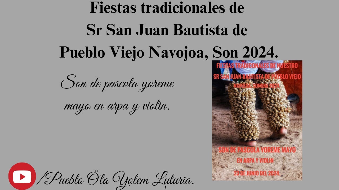 Son de pascola yoreme mayo en arpa y violin en fiestas tradiconales de Sr San Juan Bautista 2024.