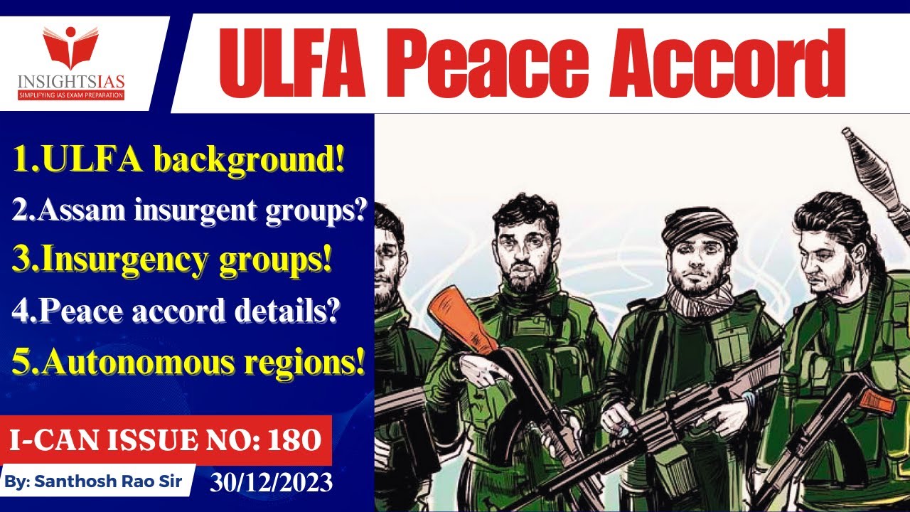 ULFA Peace Accord explained||Assam and Union government explained by Santhosh Rao UPSC