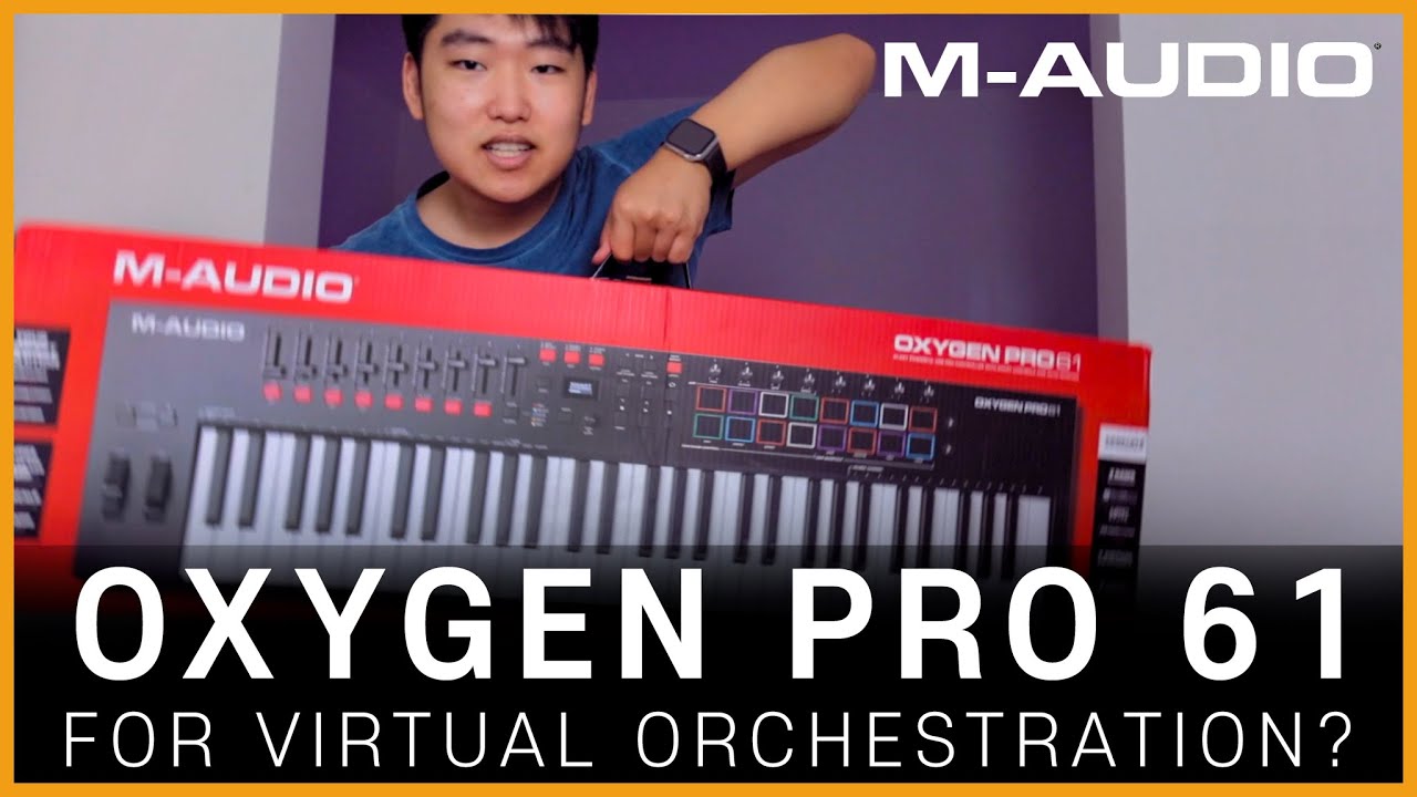 M-Audio Oxygen Pro 61 Best for Virtual Orchestration?