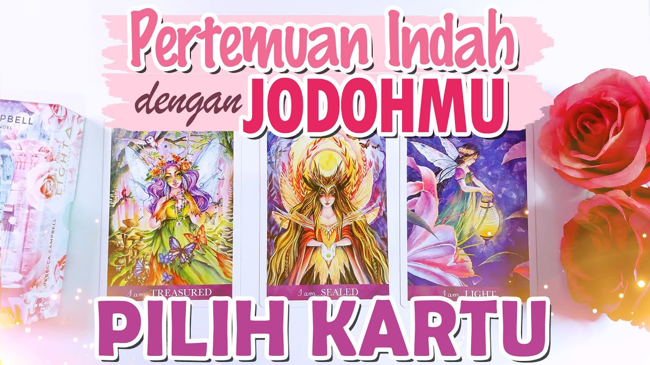 Pilih Kartu Jodoh ❤️ PERTEMUAN INDAH DENGAN JODOHMU ❤️ Tarot Indonesia