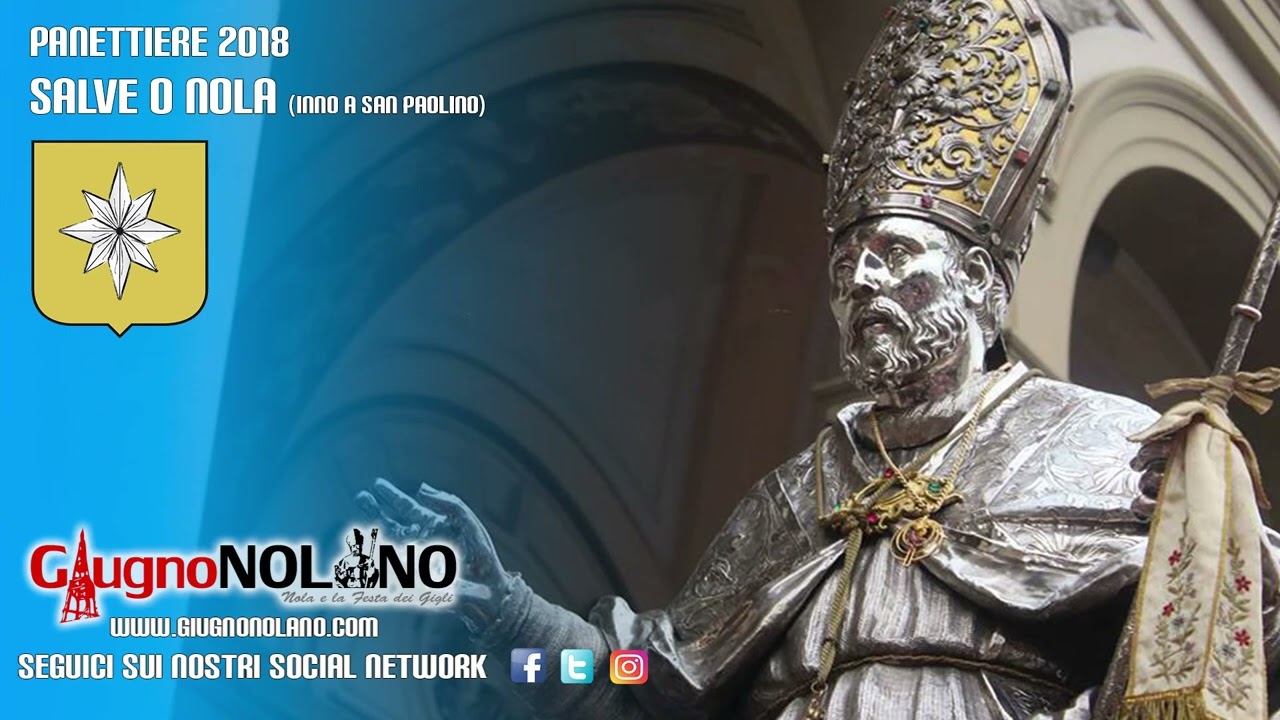 CanzoniereNolano - Panettiere 2018 - Salve o Nola (inno a San Paolino)