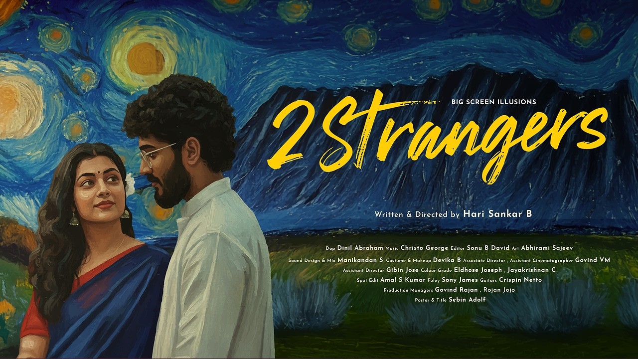 2 Strangers | Malayalam Short Film | Sonu B David & Akza Kollakkaran | Hari Sankar B
