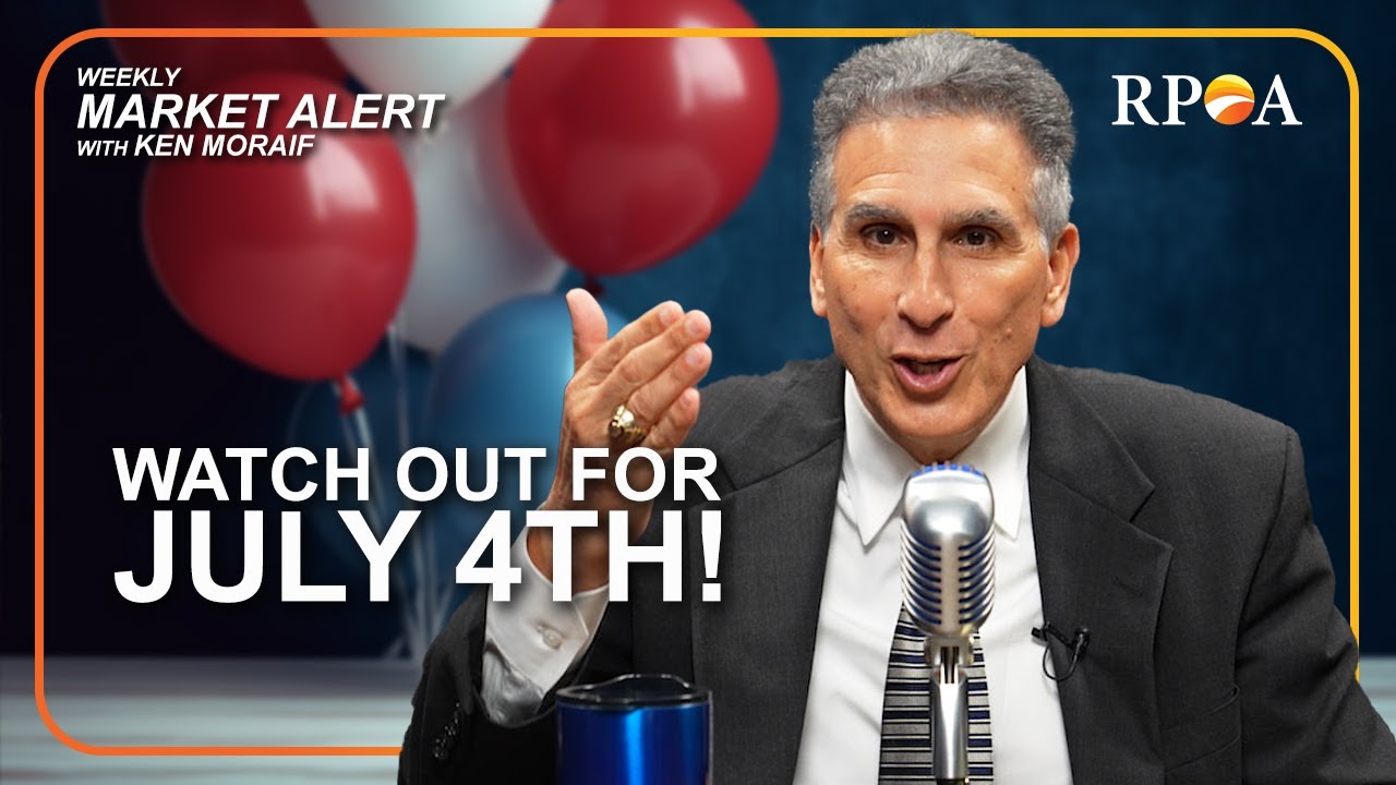 Watch Out For July 4th - Weekly Market Alert