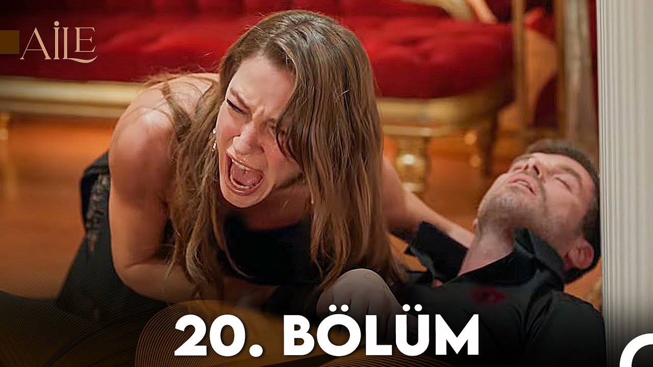 Aile 20. B&ouml;l&uuml;m
