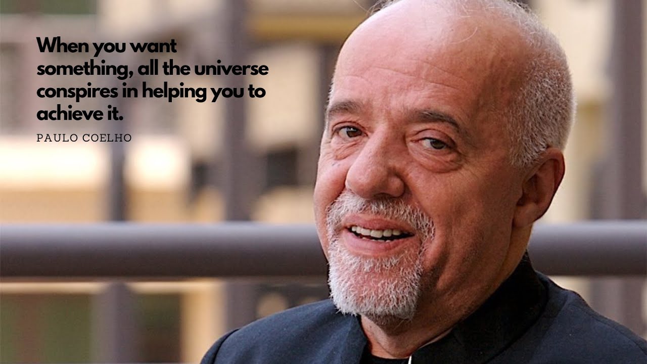 Paulo Coelho quotes When you want something, all the universe conspires in helping you to achieve it