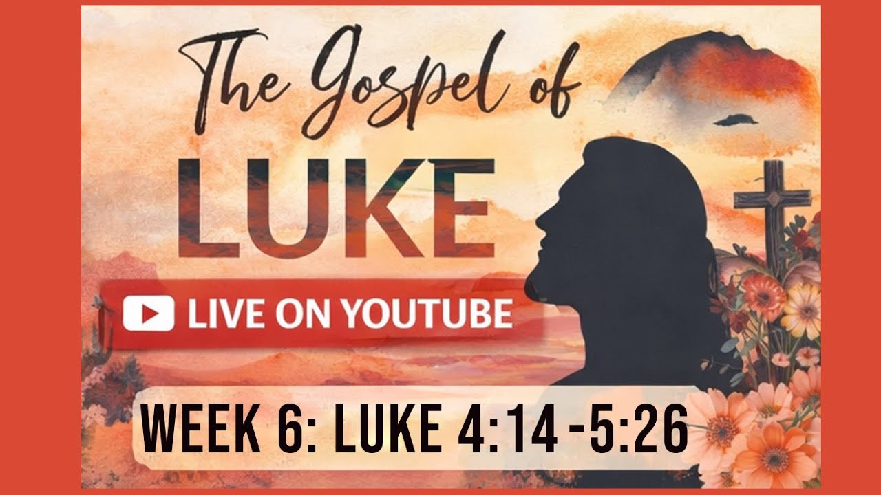 The Gospel of Luke Week 6 Part 1