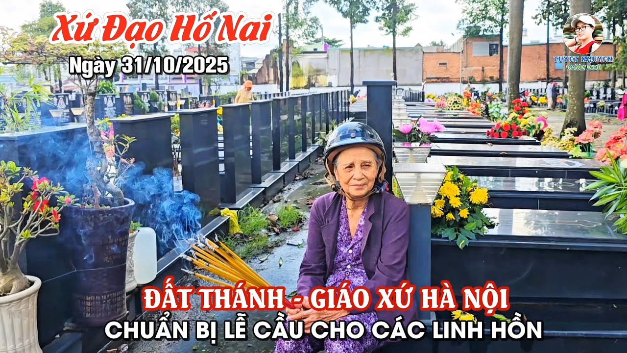 ĐẤT THÁNH GIÁO XỨ HÀ NỘI - HỐ NAI - CHUẨN BỊ LỄ CẦU CHO CÁC LINH HỒN 