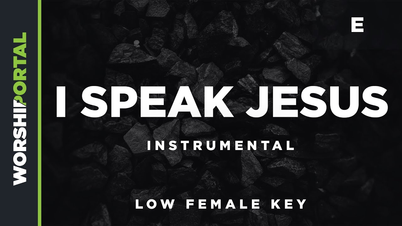 I Speak Jesus - Low Female Key - E - Instrumental