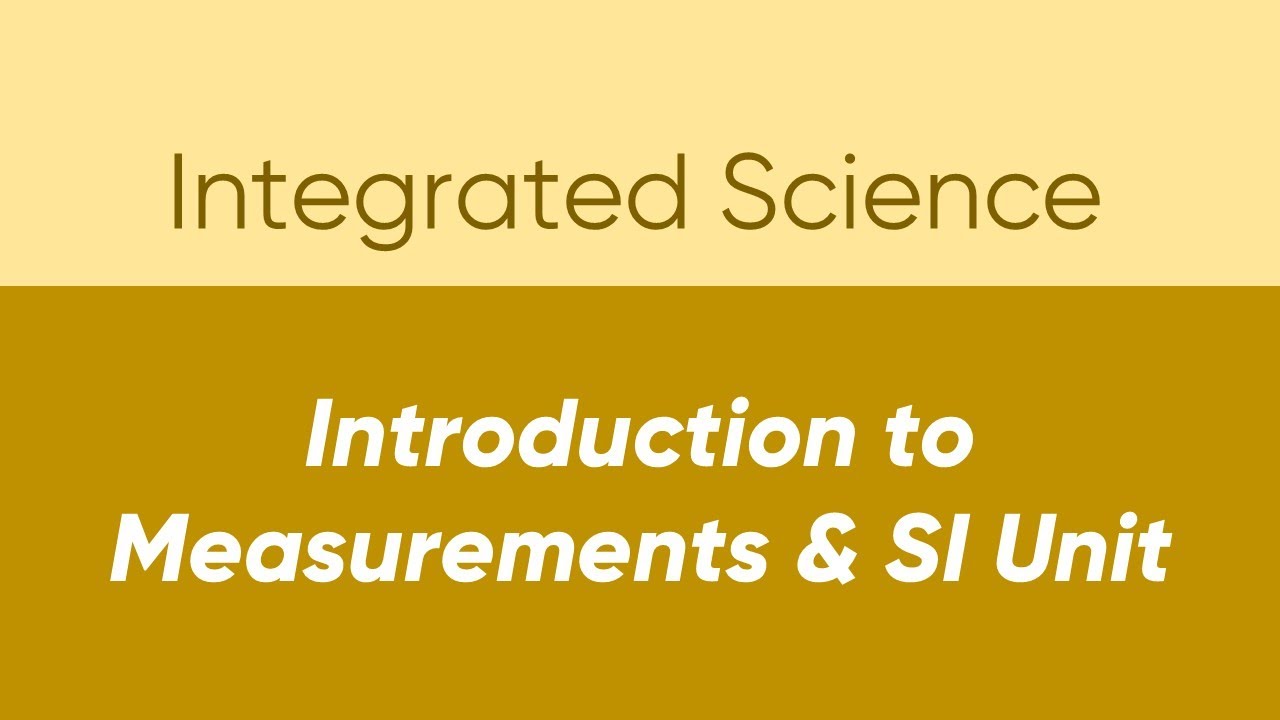 Introduction to Measurement and SI Units | Integrated Science video lesson for SHS Student