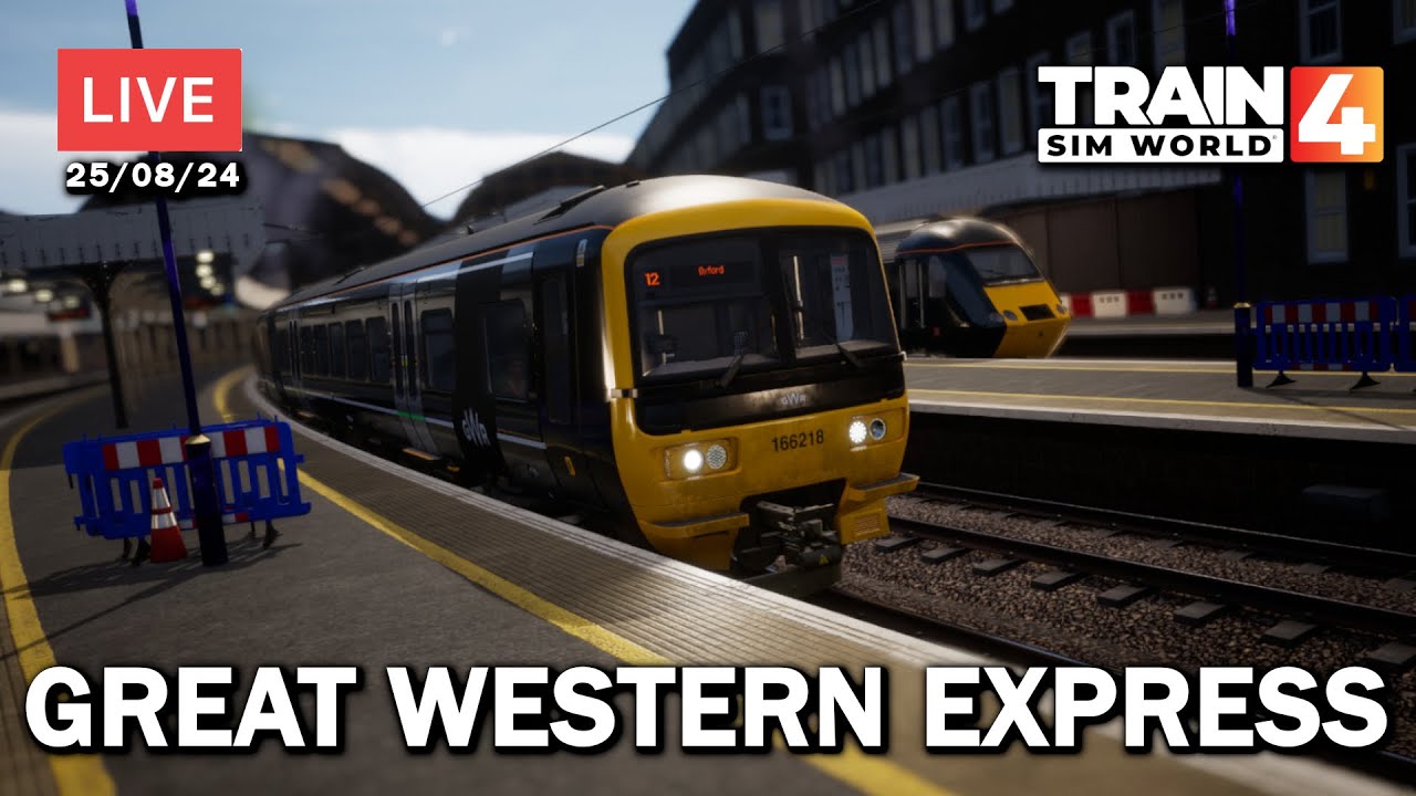 LIVE! - Great Western Express - Train Sim World 4 (25/08/24)