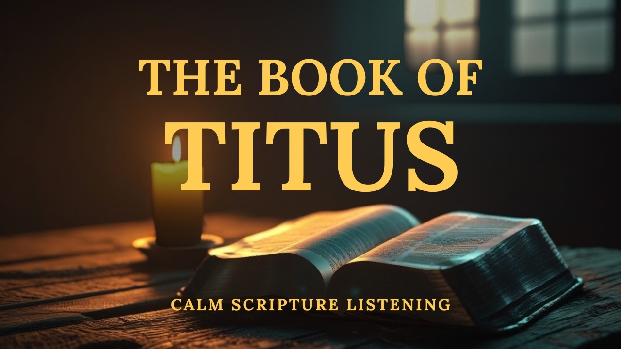 TITUS — Calm Scripture Listening | The Steady Word
