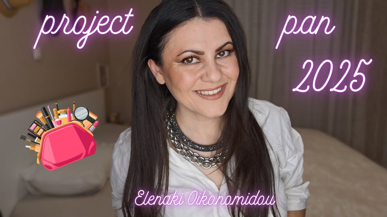 ~ Project pan 2025 ~ 🎀 Elenaki Oikonomidou