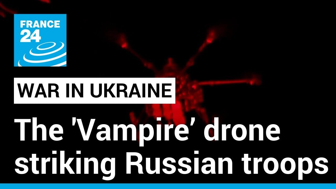 'Vampire&rsquo; drone: Ukraine&rsquo;s heavy-hitting night bomber &bull; FRANCE 24 English