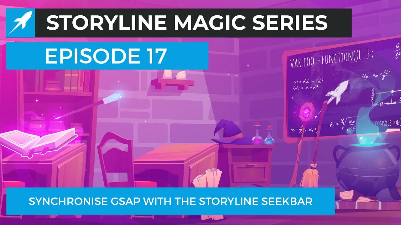 Storyline Magic Series - Episode 17 Synchronise GSAP With The Storyline Seekbar
