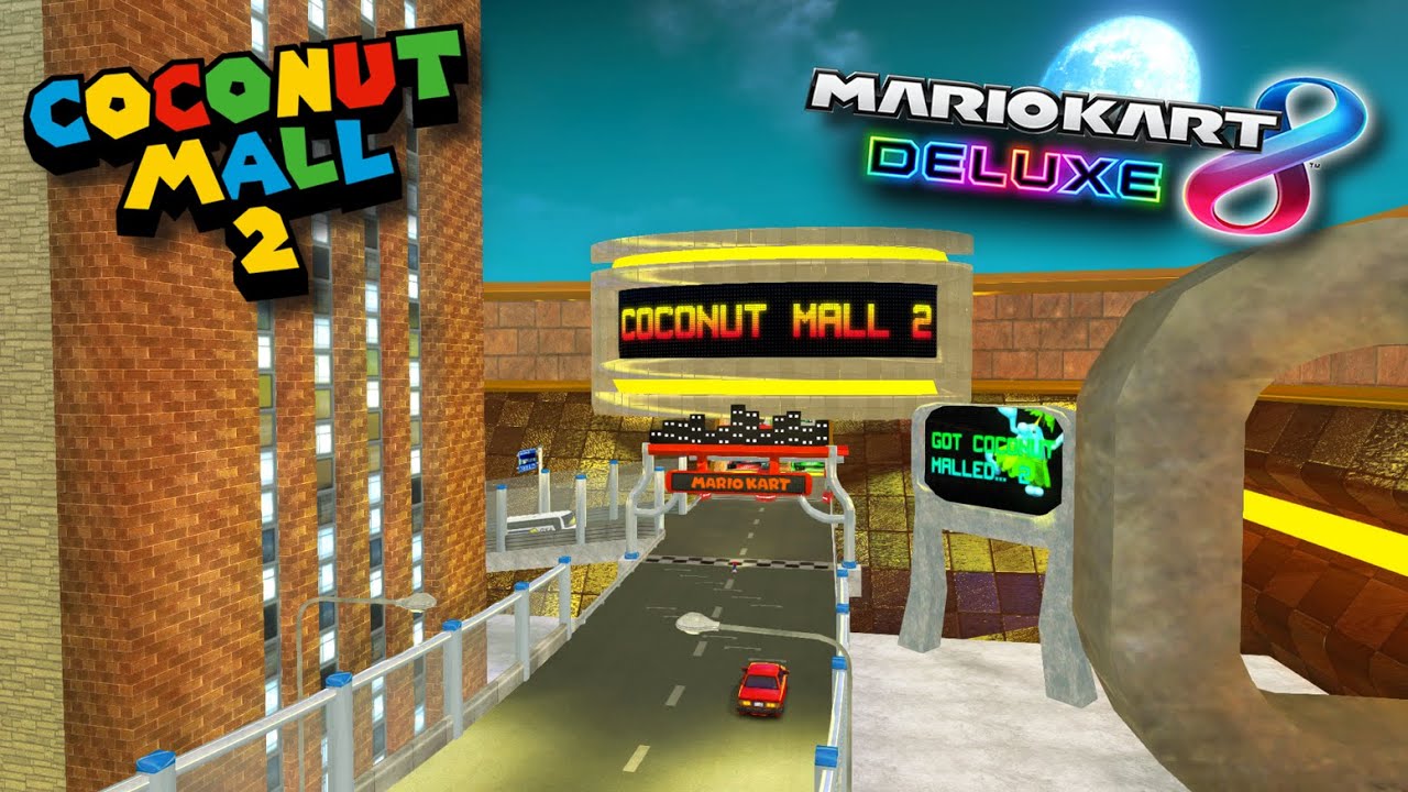 Coconut Mall 2 - Mario Kart 8 Deluxe Custom Track