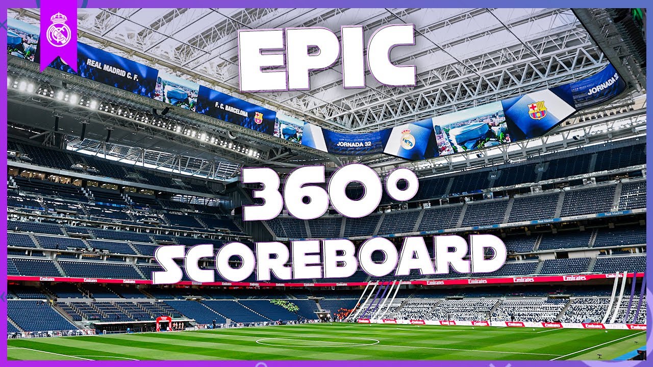 Real Madrid's AMAZING 360º VIDEO SCOREBOARD at the Bernabéu!