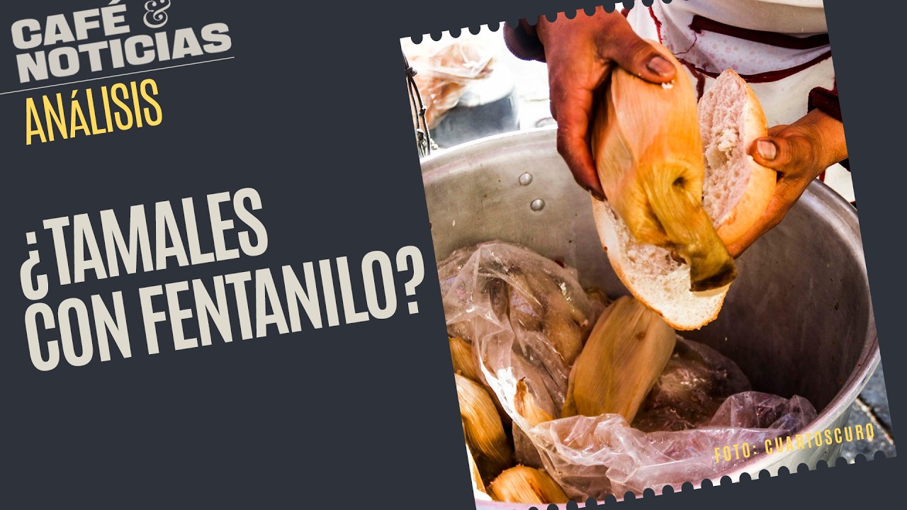 #Análisis ¬ Sheinbaum pide a la FGR investigar caso de fentanilo en tamales