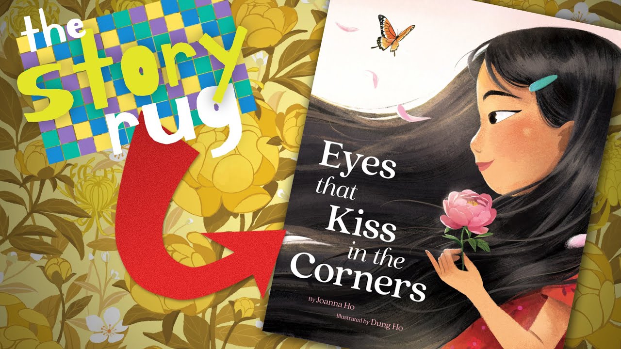 Eyes that Kiss in the Corners - by Joanna Ho || Kids Book Read Aloud