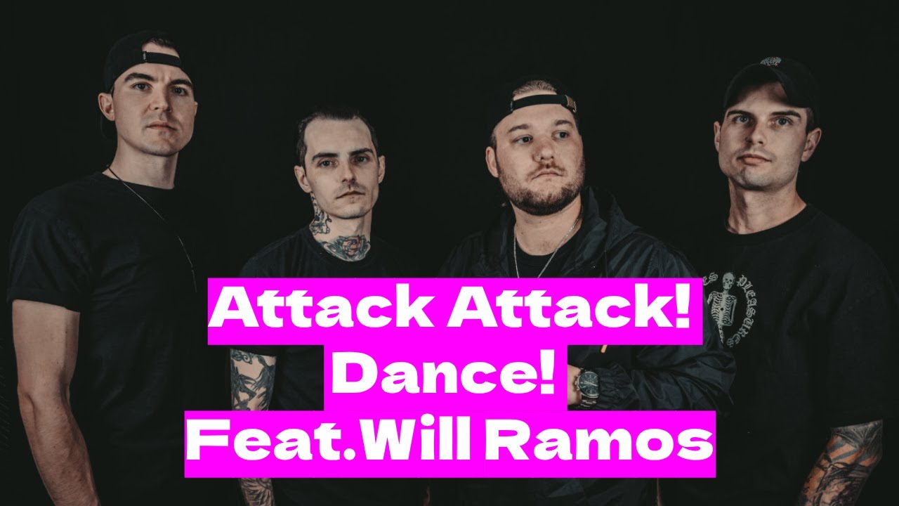 Attack Attack! - Dance! Feat. Will Ramos ~ Reaction