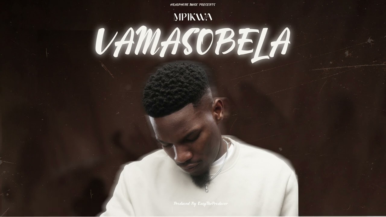 Mpikwa - Vamasobela (Official Audio)