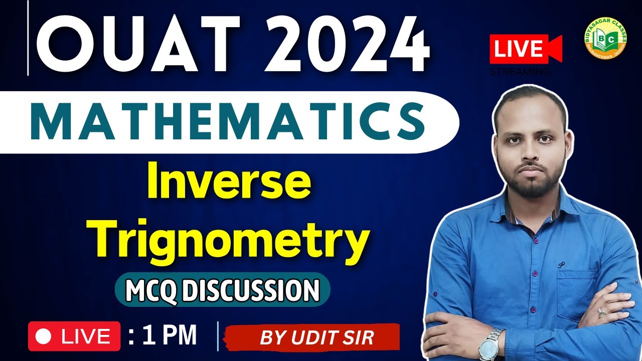 OUAT Entrance 2024 | Math class no 5 |  Inverse Trignometry | OUAT Exam | MCQ #bidyasagarclasses