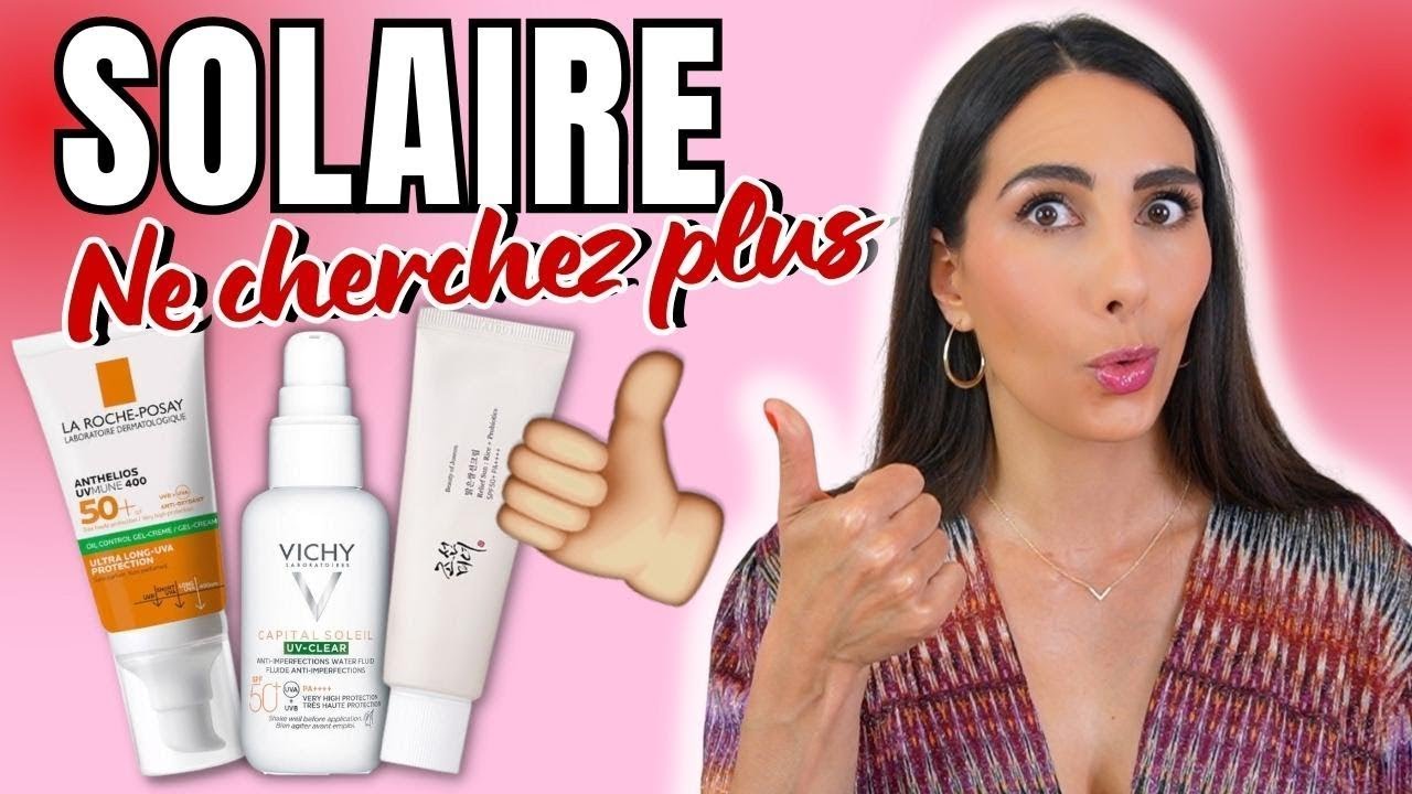 ☀️ Les MEILLEURS SOLAIRES 👍🏻 Non gras, Non blanc, Ok sous du Maquillage !!!