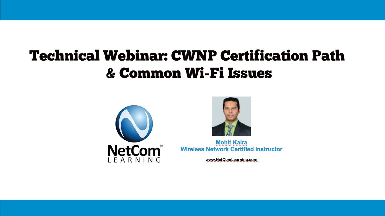 CWNP Certification Path & Common Wi-Fi Issues - Technical Webinar Excerpt