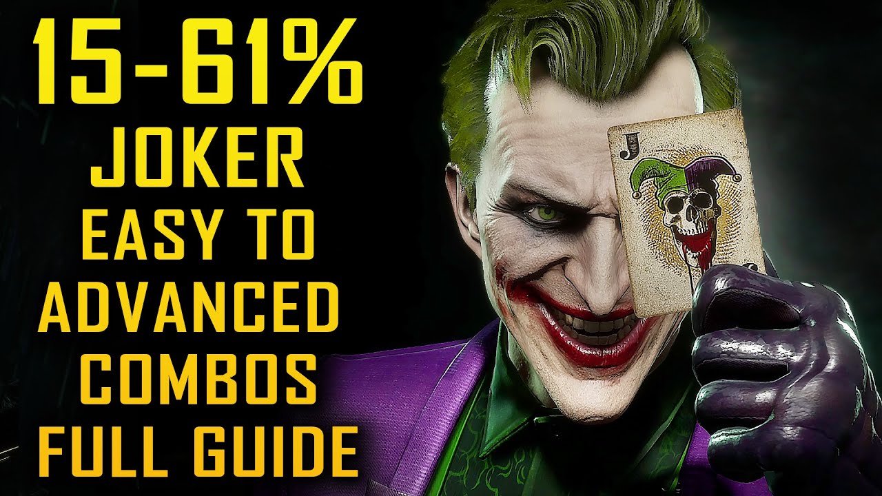 'JOKER' Basic to Advance Full Combo Guide Mortal Kombat 11 [15% - 61%]