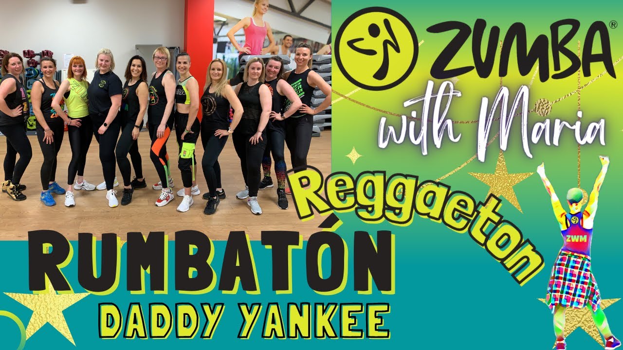 Rumbatón - Daddy Yankee - ZUMBA® - choreo by Maria - 🔥REGGAETON🔥
