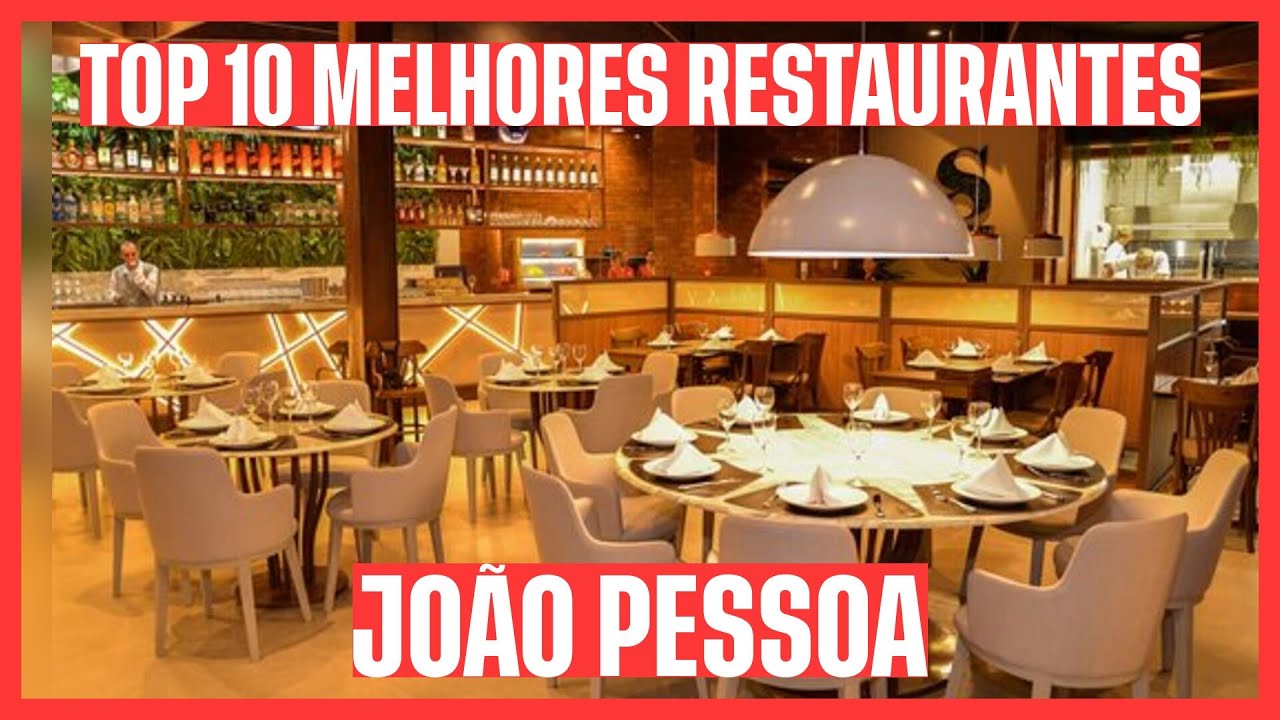 🏆 VEJA OS 10 MELHORES RESTAURANTES: JOÃO PESSOA - PB