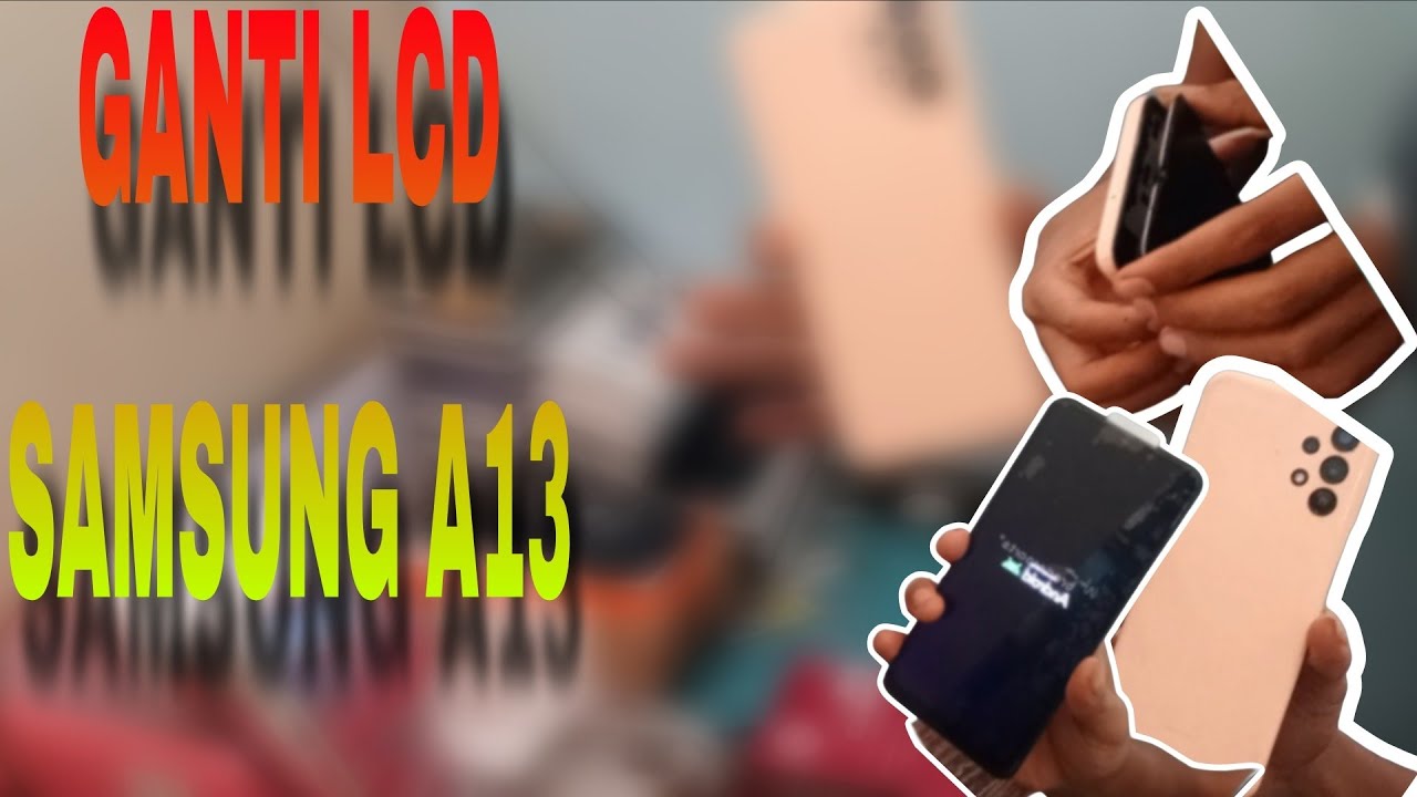 GANTI LCD SAMSUNG A13 4G ‼️