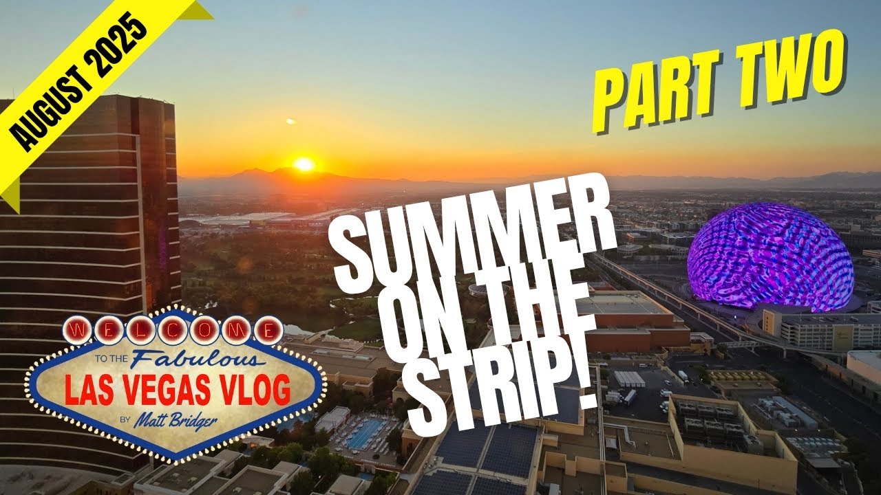 Las Vegas Vlog: Summer On The Strip! (05/08/25 - 19/08/25) Part Two