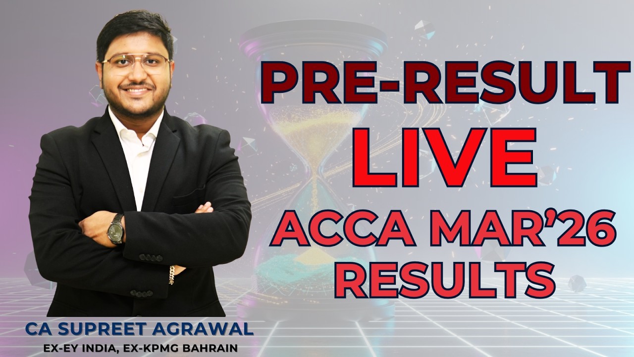 Pre-Results LIVE | ACCA Mar'26 Results | CA Supreet Agrawal
