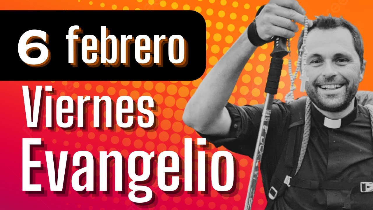 EN VERDAD #meditación al #Evangelio de hoy (Viernes, 6 febrero 2026)