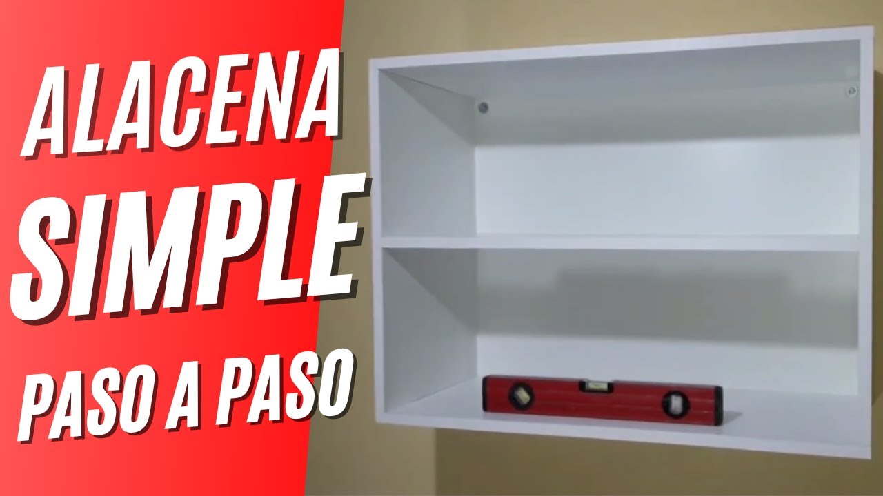 COMO HACER una  ALACENA  simple de melamina !