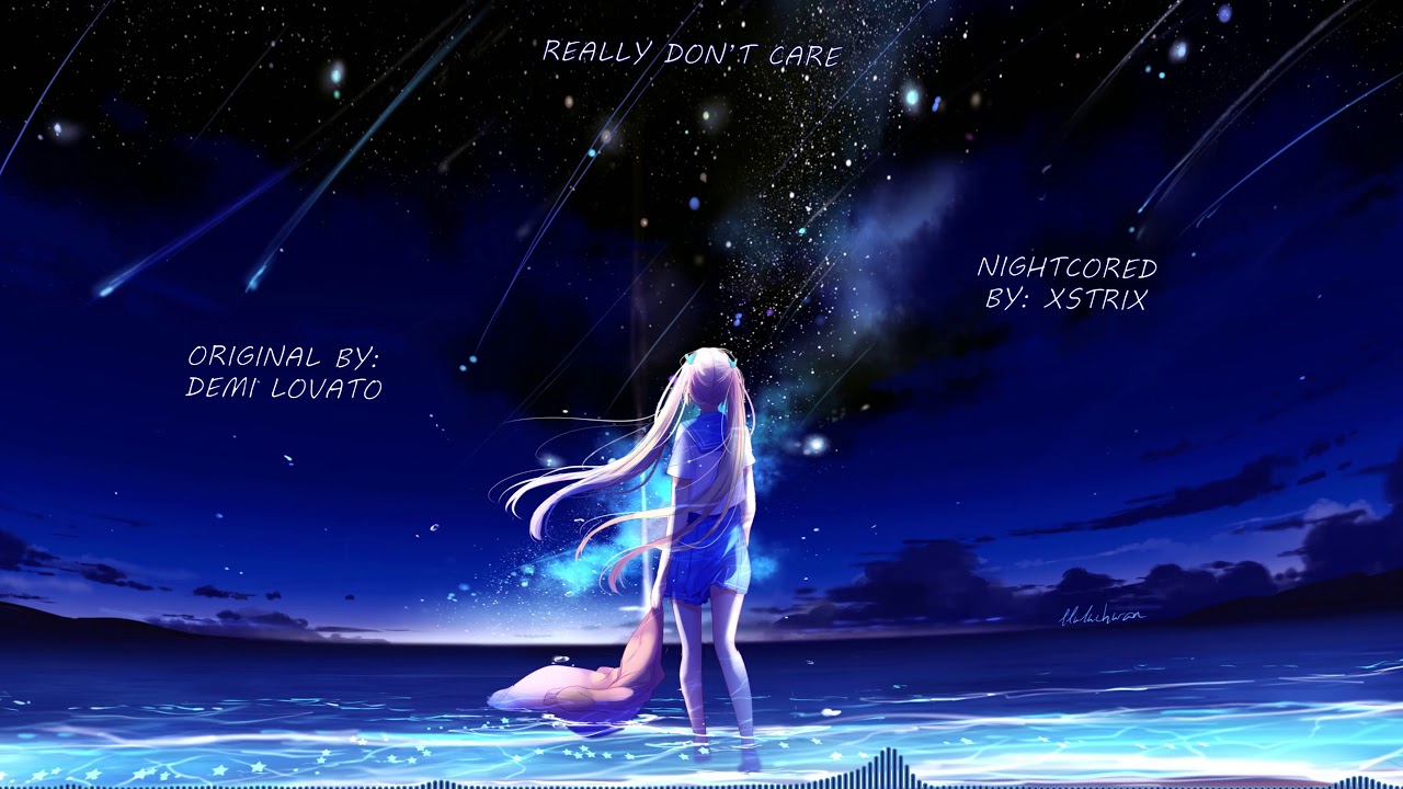 Demi Lovato - Really Don't Care - Nightcore