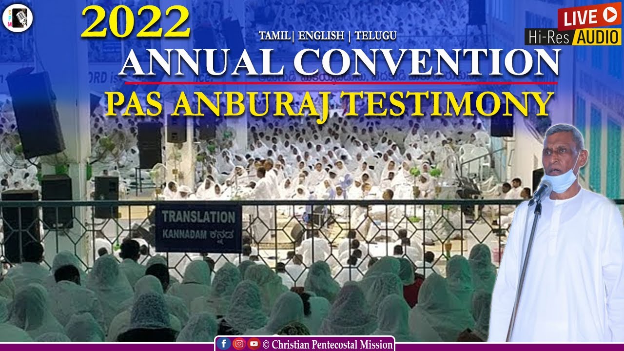 TPM 2022 Annual Convention Chennai | Pas Anburaj Testimony | TPM Messages | The Pentecostal Mission