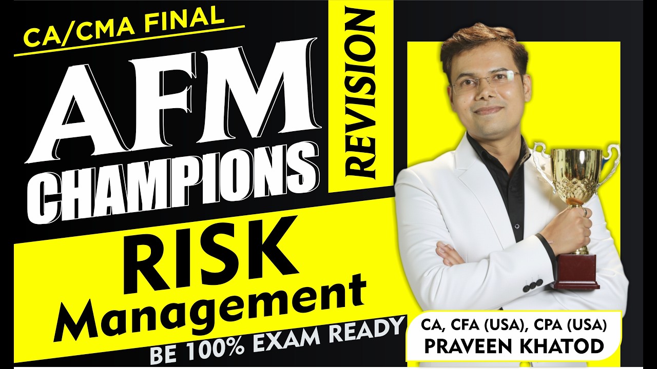 RISK MANAGEMENT REVISION | AFM Revision CA Final Champions Revision